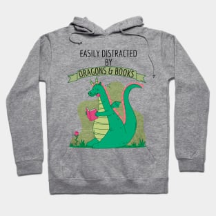 Easily Distracted By Dragons And Books Hoodie